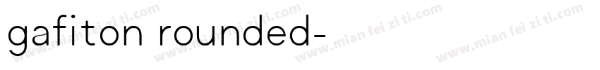 gafiton rounded字体转换